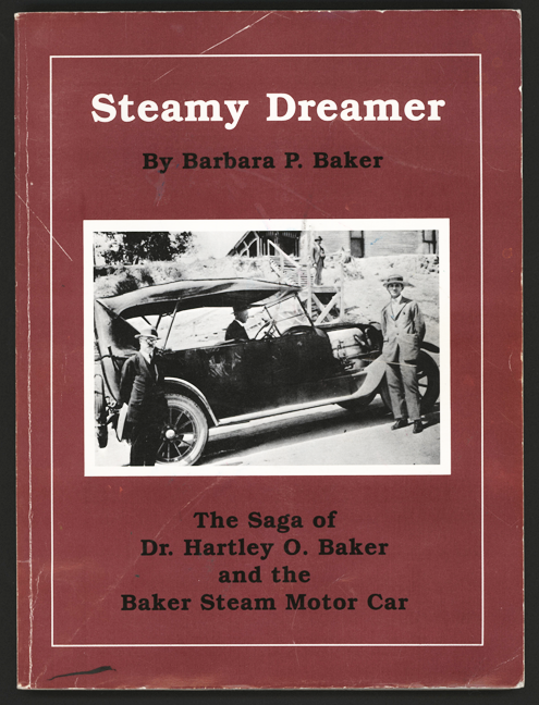 Baker Steam Motor Car and Manufacturing Company, Steamy Dreamer, by Barbara P. Baker
