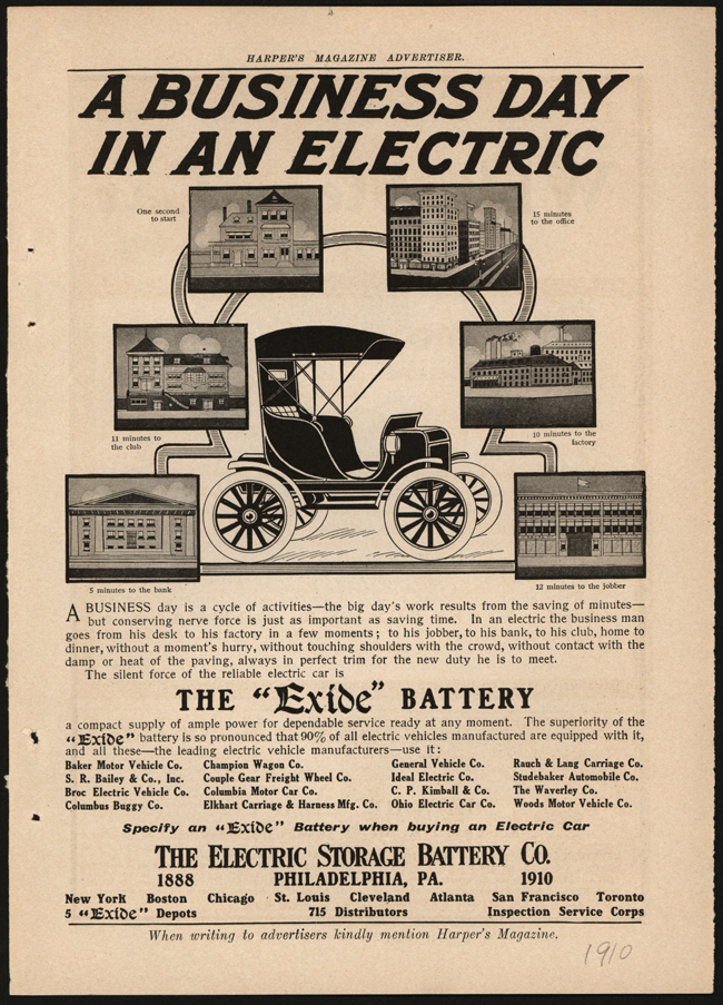 Electric Storage Battery Company advertisement for its Exide battery appeared in a 1910 issue of Harper's Magazine.  It lists makers of electric cars that use Exide batteries.