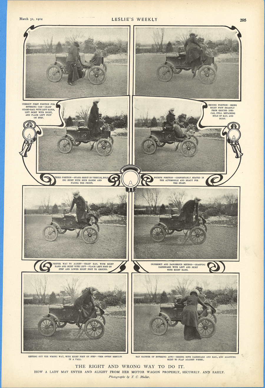 Leslie's Weekly, March 31, 1904, page 295.  The Right And Wrong Way To Do It. How A Lady May Enter and Alight From Her Motor wagon Properly, Securely, and Easily