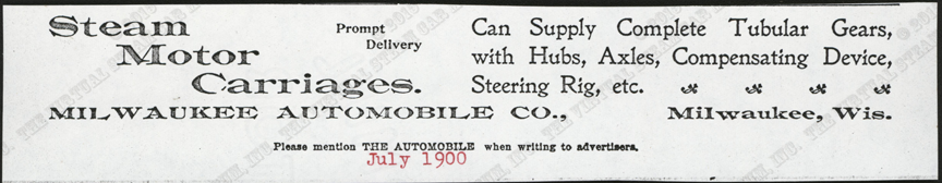 Milwaukee Automobile Company, July 1900 magazine Advertisement, The Automobile, photocopy, Conde Collection.